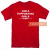 Girls Supporting Girls T Shirt