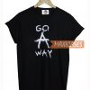 Go A Way T Shirt