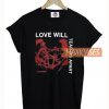 Love Will Tear Us Apart T Shirt