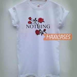 Nothing Flower T Shirt