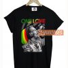 One Love T Shirt