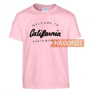 Welcome To California T Shirt