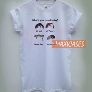What's Your Mood Today T Shirt