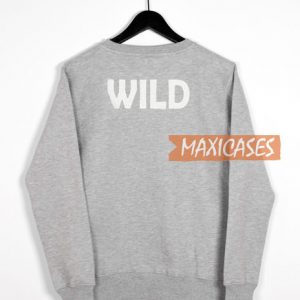 Wild Grey Sweatshirt