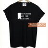 Bookmarks Are For Quitters T Shirt