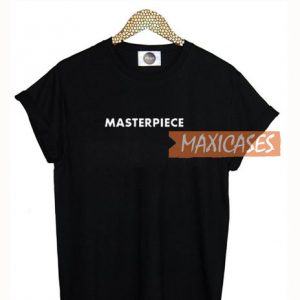 Masterpiece Font T Shirt