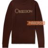 Obsession Font Sweatshirt