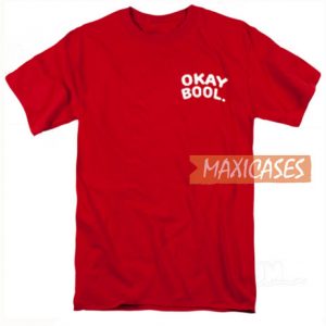 Okay Bool T Shirt