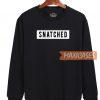 Snatched Black Sweatshirt