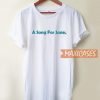 A Song For Jane T Shirt