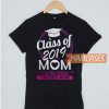 Class Of 2019 Mom T Shirt