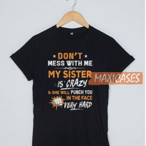 Dont Mess T Shirt