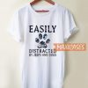 Easily Distracted T Shirt