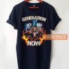 Generation Now T Shirt