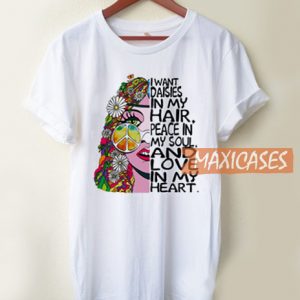 I Want Daisies T Shirt