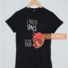 I Need Space For More Food T Shirt