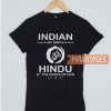 Indian By Birth Hindu T Shirt
