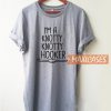 Knotty Hooker T Shirt