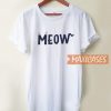 Meow Cat T Shirt