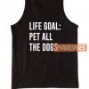 Pet All The Dogs Tank Top