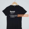 Racist A Person T Shirt