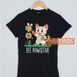Bee Pawsitive T Shirt