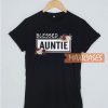 Blessed Auntie Flower T Shirt