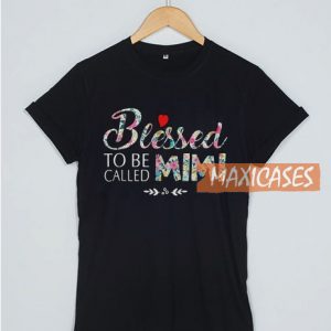 Blessed To Be Called Mimi T Shirt