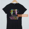 Forever a Childcare Provider T Shirt