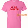 Girl Power Pink T Shirt
