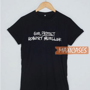 God protect Robert Mueller T Shirt