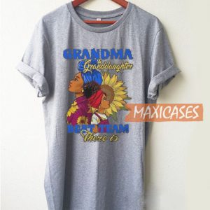 Grandma and Granddaughter T Shirt