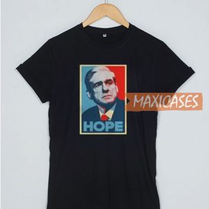 Hope-Robert Mueller T Shirt