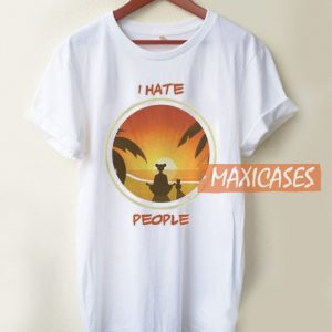 I Hate People T Shirt