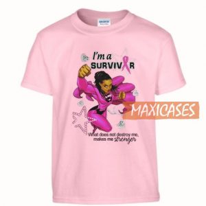 I'm A Survivor T Shirt