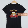 It Is Beer O’clock Somewhe T Shirt
