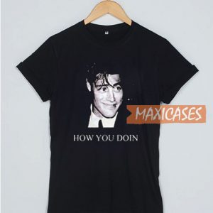 Joey How You Doin T Shirt