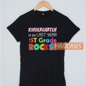 Kindergarten Is So Last Year T Shirt