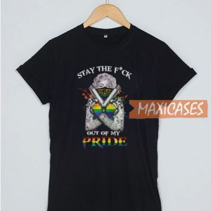 LGBT Stay The Fuck Out Of T Shirt
