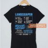 Landscaper Multi Tasking Likes T Shirt