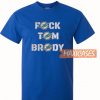 Miami Dolphins fuck Tom Brady T Shirt