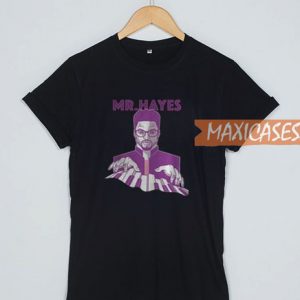 Mr Hayes T Shirt