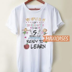 My First Day Of Kindergarten T Shirt