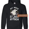 My Neck My Back My Anxiety Hoodie