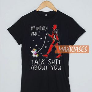 My Unicorn aAnd I Talk T Shirt