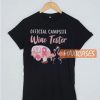 Offical Campsite Wine Tester T Shirt