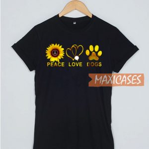 Peace Love Dogs T Shirt