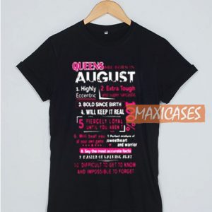 Queen Are Born In August T Shirt