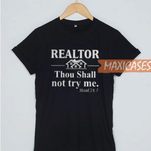 Realtor Thou Shall Not Try T Shirt