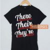 There Are People Who Didn't Listen T Shirt